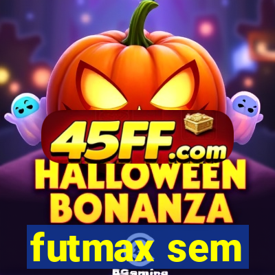 futmax sem